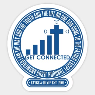 Always connected to the Jesus! Sticker